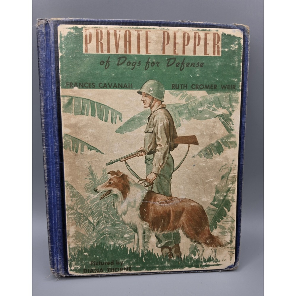 Vintage Private Pepper of Dogs for Defense Cavanah Weir Diana Thorne WWII Dog...